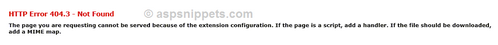 ASP.Net IIS8: The page you are requesting cannot be served because of the extension configuration. If the page is a script, add a handler. If the file should be downloaded, add a MIME map
